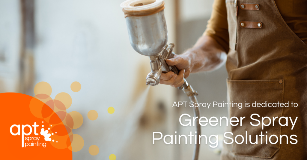 APT Spray Painting greener spray solutions